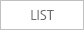 LIST